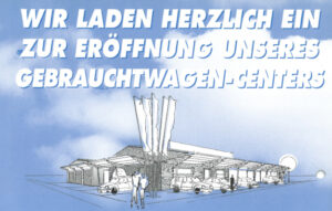 Das Bild zeigt ein Werbebanner zur Eröffnung 1998 Das Bild zeigt ein Werbebanner zur Eröffnung 1998